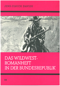 Cover: Das Wildwest-Romanheft in der Bundesrepublik
